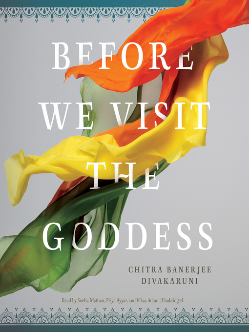 Title details for Before We Visit the Goddess by Chitra Banerjee Divakaruni - Wait list